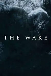 Poster to the movie "The Wake" #924463