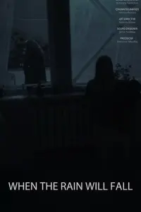 When the Rain Will Fall
