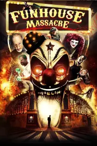 The Funhouse Massacre