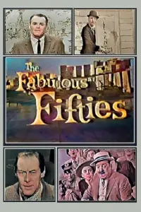 Poster to the movie "The Fabulous Fifties" #997702