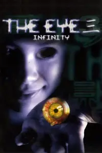 Poster to the movie "The Eye 3: Infinity" #1047354