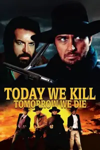 Poster to the movie "Today We Kill, Tomorrow We Die!" #957048