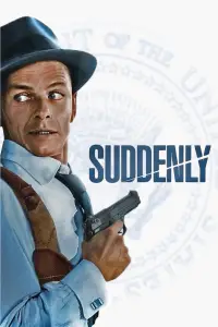 Poster to the movie "Suddenly" #1143895