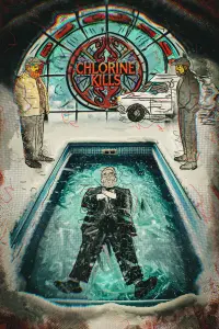 Poster to the movie "Chlorine Kills" #761662