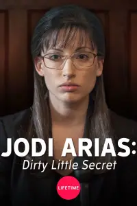 Poster to the movie "Jodi Arias: Dirty Little Secret" #1163978