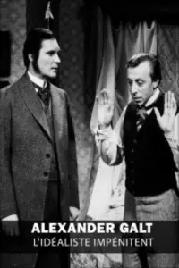 Poster to the movie "Alexander Galt: The Stubborn Idealist" #1146752