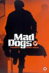 Poster to the movie "Mad Dogs" #1040998