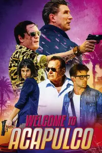 Poster to the movie "Welcome to Acapulco" #1175329