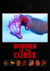 Poster to the movie "Burden of the Curse" #828994