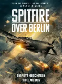 Poster to the movie "Spitfire Over Berlin" #1105215