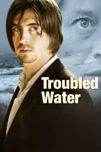 Poster to the movie "Troubled Water" #686916