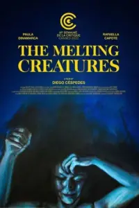 Poster to the movie "The Melting Creatures" #1186511