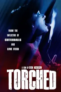Poster to the movie "Torched" #1039086