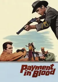 Poster to the movie "Payment in Blood" #1129646
