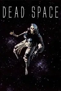 Poster to the movie "Dead Space" #1061001