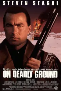 Poster to the movie "On Deadly Ground" #796327