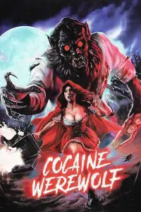 Poster to the movie "Cocaine Werewolf" #1001126
