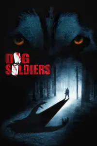 Poster to the movie "Dog Soldiers" #1027367