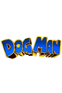 Poster to the movie "Dog Man" #924775