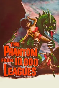 Poster to the movie "The Phantom from 10,000 Leagues" #1014871