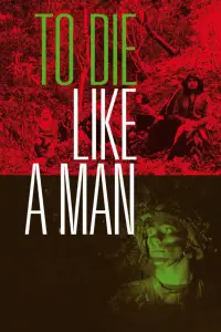 Poster to the movie "To Die Like a Man" #1211538