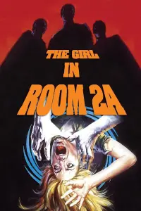 Poster to the movie "The Girl in Room 2A" #1154177