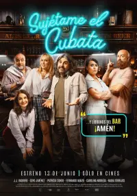 Poster to the movie "Sujétame el cubata" #791746