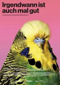 Poster to the movie "Irgendwann ist auch mal gut" #1128312