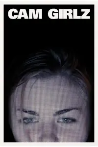 Poster to the movie "Cam Girlz" #705901