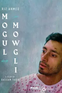 Poster to the movie "Mogul Mowgli" #1100546
