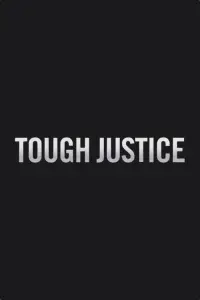 Poster to the movie "Tough Justice" #1135472