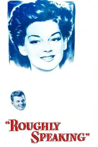 Poster to the movie "Roughly Speaking" #1177479