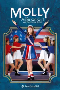 Poster to the movie "Molly: An American Girl on the Home Front" #1111779