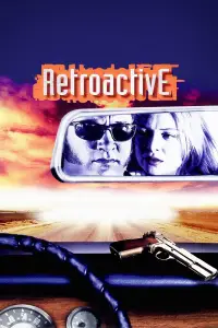 Poster to the movie "Retroactive" #619254