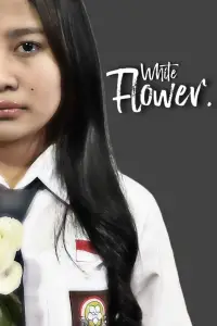 Poster to the movie "White Flower." #1150660