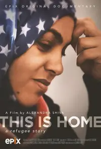 Poster to the movie "This Is Home: A Refugee Story" #1001371