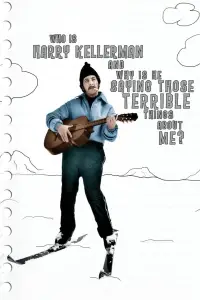 Poster to the movie "Who Is Harry Kellerman and Why Is He Saying Those Terrible Things About Me?" #964594