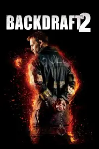 Poster to the movie "Backdraft 2" #1030609