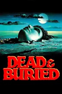 Poster to the movie "Dead & Buried" #978886