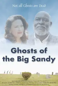 Poster to the movie "Ghosts of the Big Sandy" #887482
