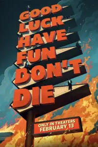 Poster to the movie "Good Luck, Have Fun, Don