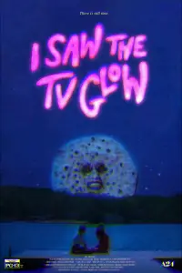 Poster to the movie "I Saw the TV Glow" #907770