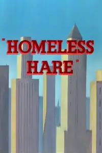 Poster to the movie "Homeless Hare" #1177715
