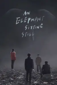 Poster to the movie "An Elephant Sitting Still" #1017587