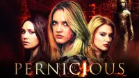 Backdrop to the movie "Pernicious" #1067514