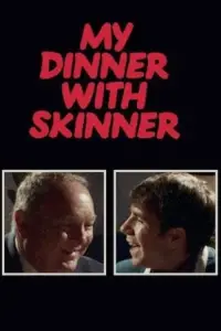 Poster to the movie "My Dinner with Skinner" #930901
