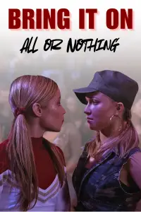 Poster to the movie "Bring It On: All or Nothing" #1036879