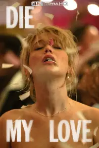 Poster to the movie "Die, My Love" #1118218