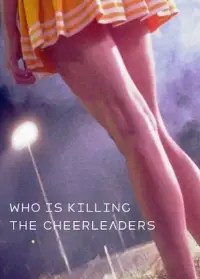 Poster to the movie "Who Is Killing the Cheerleaders?" #1014998