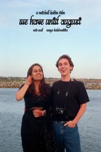 Poster to the movie "We Have Until August" #922120